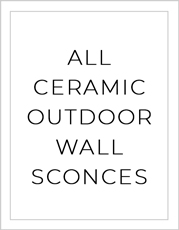 All Ceramic Outdoor Wall Sconces Image